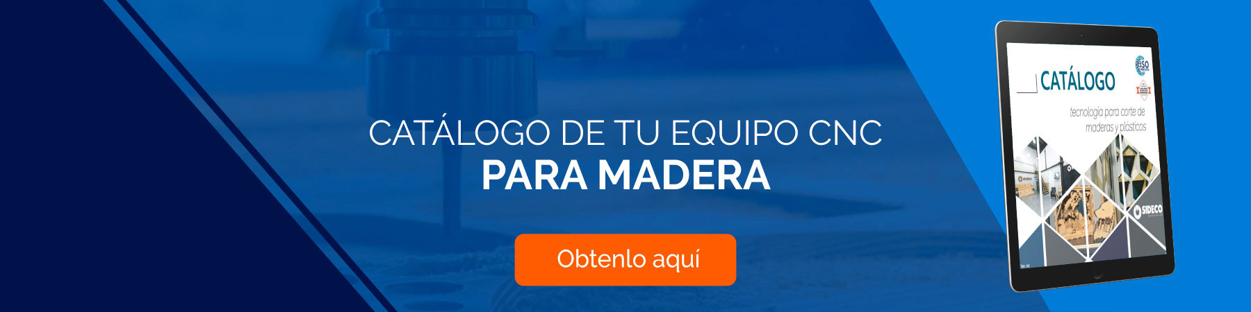 sideco-maquinas-cnc-Banner-Sitio-WEB-CATALOGO-DE-TU-EQUIPO-CNC-PARA-MADERA